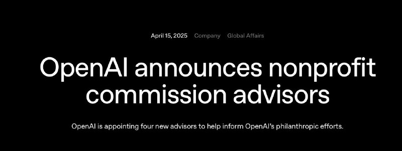 OpenAI 任命新的非营利组织“顾问”OpenAI 表示其非营利组织“不会消失