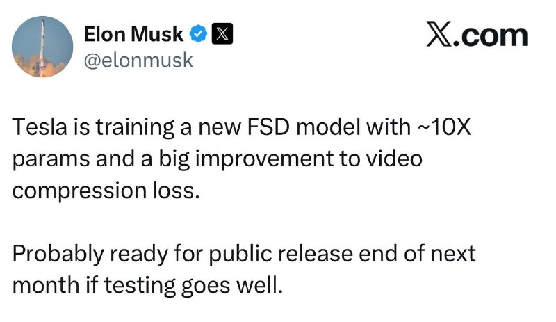马斯克：特斯拉正在训练新的FSD模型，如果测试顺利，可能在下个月底准备好向公众发布