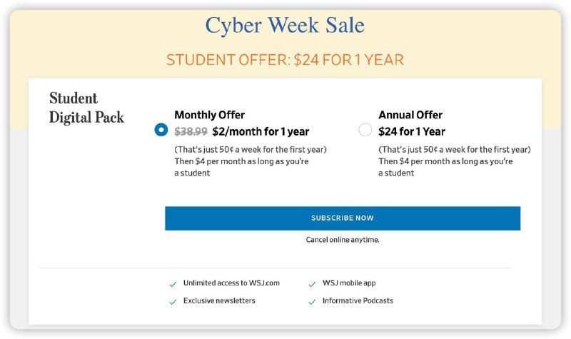 WSJ Cyber Week Sale: $9.75 50¢ per Week | 学生 $24 for 1 Year🔗 订阅链接 ｜ 学生订阅链接P.S 通过网页版订购，退订需要通过电话联系客服🗒 标签: #WSJ #华尔街日报 📢 频道: @GodlyNews1🤖 投稿: @Godlynewsbot