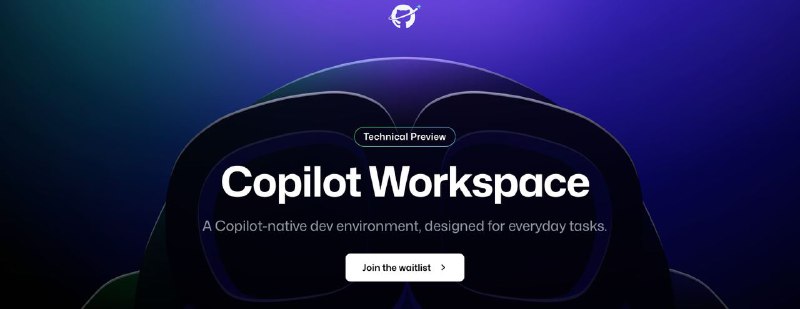 GitHub推出 Copilot Workspace，旨在减少工程师和开发者阅读代码和弄清楚如何开始新项目的时间GitHub 在一篇博文中写道，Copilot Workspace 将被整合到 GitHub 仓库或库中