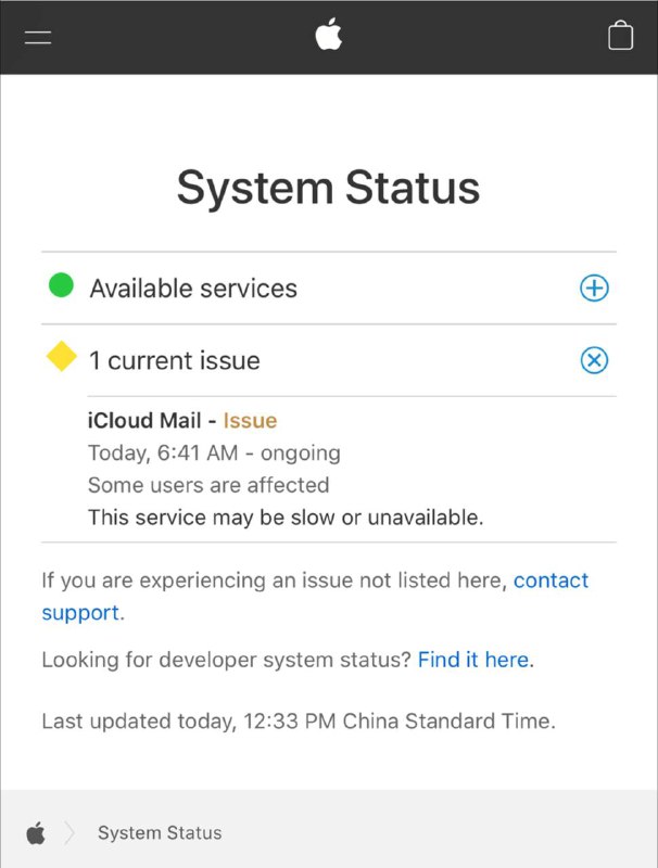 iCloud 邮件服务器宕机，部分用户受到影响今天早上6:41分起，iCloud 邮件的服务就处在停机状态，而公告细节说明这意味著有部分使用者可能会体验到较慢的服务速度或是完全无法使用