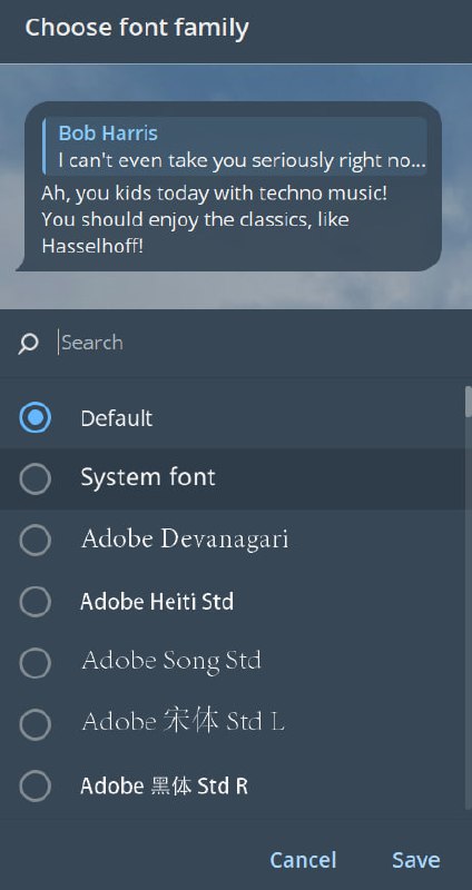 Telegram Desktop 5.0 现在支持自选上百种字体修改途径：设置 -> 聊天设置 -> 字体如果字体变得很奇怪，可以参考这篇文章替换字体