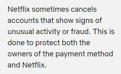 Netflix近期取消了一批巴基斯坦和埃及的账号，并且不会像以往一样退款对，你没听错，客服解释说他们只要检测到账号涉嫌欺诈就会取消账号，并且不会退款！不会退款！如果想要退款可以在信用卡发起争议！via D. L🗒 标签: #Netflix 📢 频道: @GodlyNews1🤖 投稿: @GodlyNewsBot