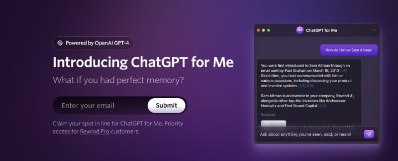 Rewind 推出 ChatGPT for Me，由 ChatGPT4 驱动🗒 标签: #Rewind #ChatGPT #AI📢 频道: @GodlyNews1🤖 投稿: @GodlyNewsBot