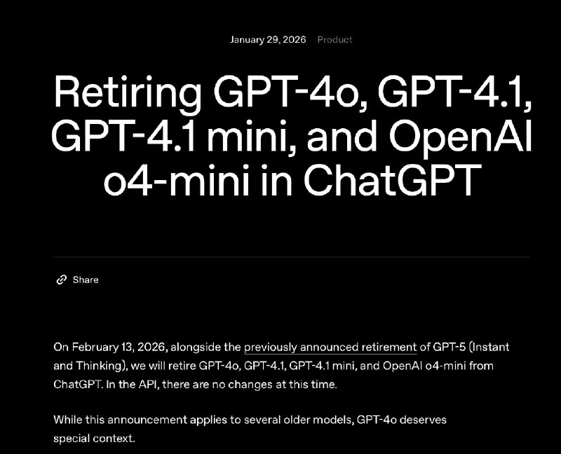 OpenAI 将弃用GPT-4o等模型，API暂不影响2026 年 2 月 13 日，我们会与先前宣布退役的 GPT-5（Instant 和 Thinking）一起，在 ChatGPT 中退役 GPT-4o、GPT-4.1、GPT-4.1 mini 以及 OpenAI o4-mini