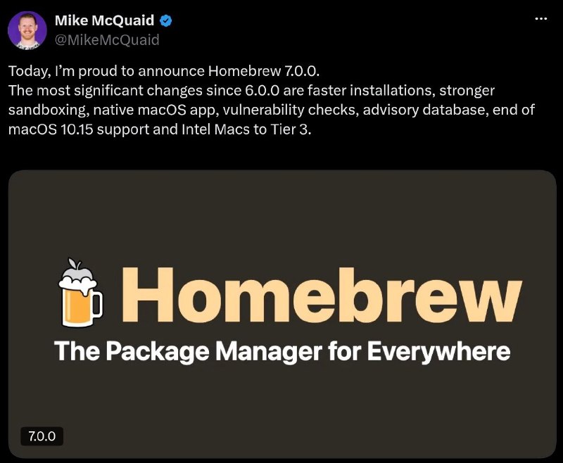 开源包管理器 Homebrew 7.0.0 发布，推出原生苹果 macOS App9 月 13 日，适用于 macOS 和 Linux 的开源包管理器 Homebrew 发布了 7.0.0 大版本更新