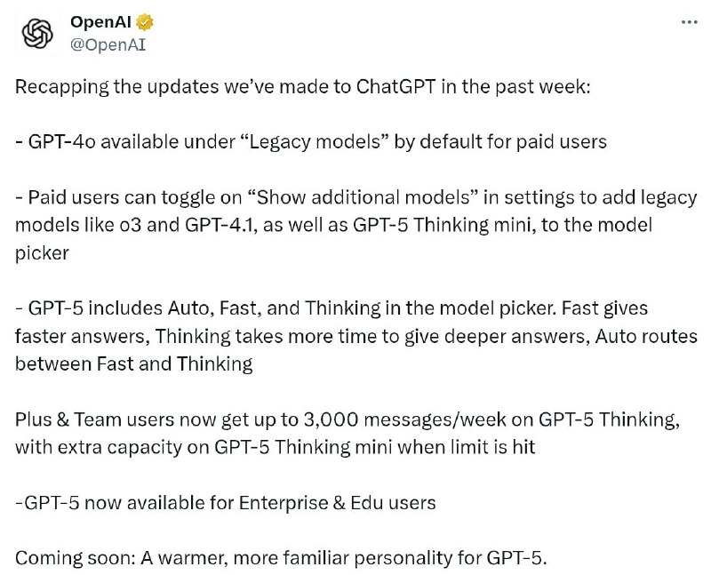 OpenAI今天在X发帖回顾过去一周对ChatGPT的更新1. 付费用户可以在“旧模型”中使用GPT-4o2. 付费用户可以在设置中启用“显示其他模型”，将旧模型（如o3和GPT-4.1）以及GPT-5 Thinking mini添加到模型选择器中3. GPT-5在模型选择器中包含Auto（自动）、Fast（快速）和Thinking（思考）三种模式
