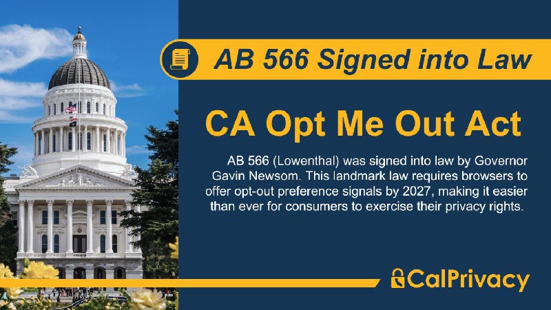 加州签署“选择退出法案”，要求浏览器提供“不共享数据”选项加州州长纽森签署了“加州选择退出法案”，该法案要求浏览器提供一种简便、通用的方式，让用户可以轻松选择退出数据收集和销售