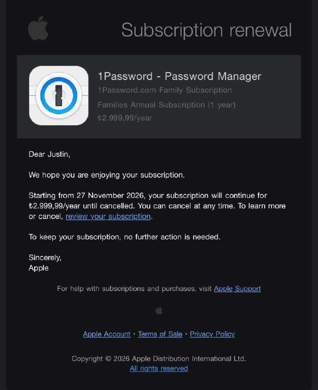 土区1Password老订阅，没收到调价邮件也直接涨了，₺369 -> ₺2999今年6月，已有用户收到涨价邮件，涉及AppStore和Google Play用户