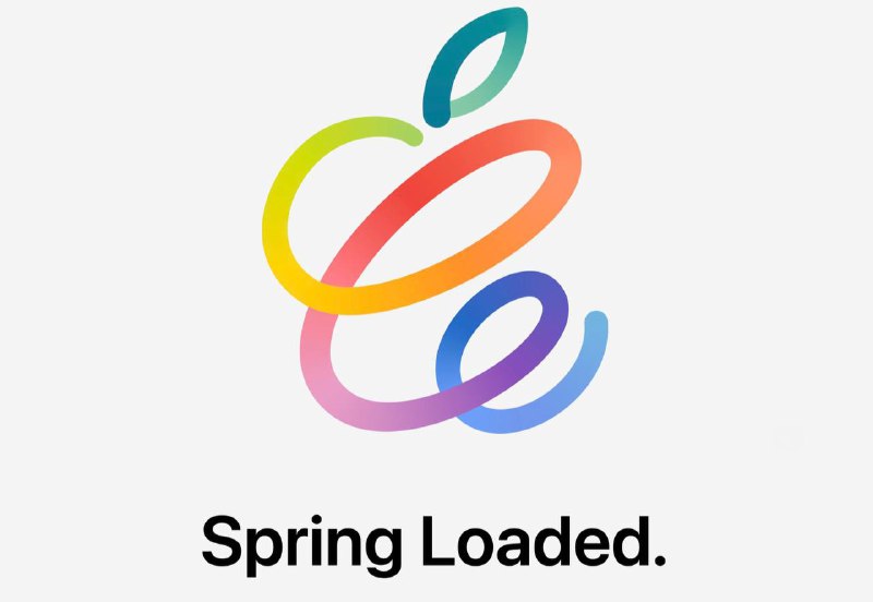 🍎 Apple 春季发布会正式官宣2021 年 4 月 20 日（星期二）Spring Loaded / 踏春而来