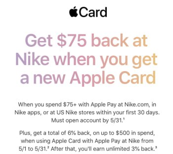 Apple Card 的促销提供 6% 的耐克购物返现，新账户还可以得到75美元奖励最新的Apple Card促销活动已经推出，这次是与耐克合作