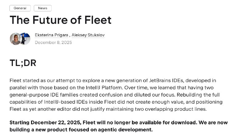 Jetbrains宣布停止更新Fleet编程器从 2025 年 12 月 22 日起，Fleet 将不再提供下载服务